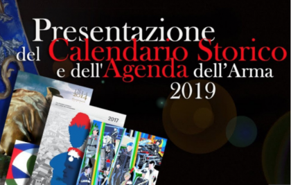 I Carabinieri presentano il Calendario Storico e l’Agenda Storica 2019 I Carabinieri presentano il Calendario Storico e l’Agenda Storica 2019