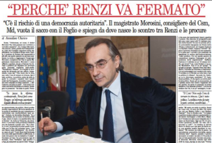 Botta e risposta tra il magistrato Morosini consigliere del Csm ed “Il Foglio” : mai stato intervistato e mai detto che “Renzi va fermato”. item-thumbnail