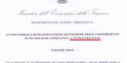 Il MEF- Ministero dell’Economia e Finanze cerca consulenti con almeno 5 anni di esperienza disposti a lavorare gratis ! item-thumbnail